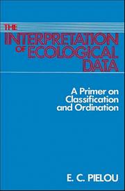 Cover of: The interpretation of ecological data: a primer on classification and ordination