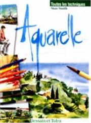 Cover of: Aquarelle : toutes les techniques