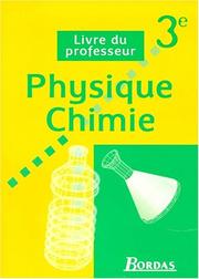 Cover of: Physique, chimie : 3e. Livret du professeur