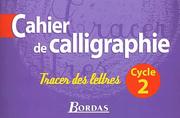 Cover of: Cahier de calligraphie, cycle 2 - Tracer des lettres by Massonnet