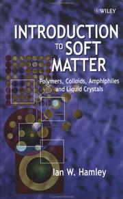 Cover of: Introduction to Soft Matter: Polymers, Colloids, Amphiphiles and Liquid Crystals