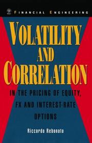 Cover of: Volatility and Correlation by Riccardo Rebonato