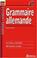 Cover of: Grammaire Allemande