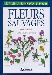 Cover of: Fleurs sauvages by Grey-Wilson