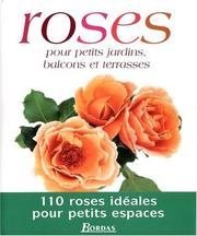 Cover of: Roses pour petits jardins, balcons et terrasses