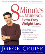 Cover of: 8 Minutes in the Morning for Extra-Easy Weight Loss by Jorge Cruise