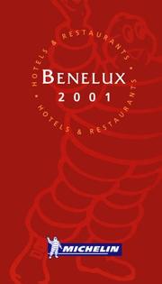 Cover of: Michelin Red Guide 2001 Benelux: Hotels and Restaurants (Michelin Red Guide: Benelux) by 