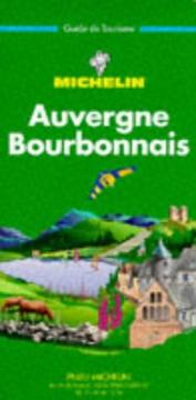 Cover of: Michelin Green Guide Auvergne by Michelin Travel Publications