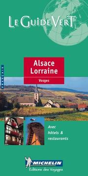Michelin Le Guide Vert (THE GREEN GUIDE) Alsace Lorraine/Vosges, 7e (French Language) by Michelin Travel Publications