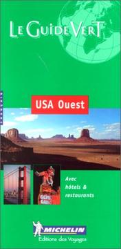 Cover of: Michelin THE GREEN GUIDE USA Ouest by Michelin Travel Publications