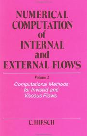Cover of: Numerical Computation of Internal and External Flows, Computational Methods for Inviscid and Viscous Flows by Charles Hirsch