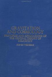 Cover of: Gravitation and cosmology: principles and applications of the general theory of relativity. by Steven Weinberg