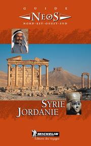 Cover of: Michelin Neos Guide Syrie Jordanie (Michelin Neos Guide Syrie Jordanie (French))