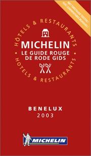 Michelin Red Guide 2003 Benelux by Michelin Travel Publications