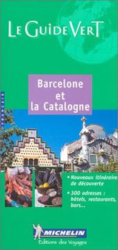 Cover of: Michelin the Green Guide Barcelone Et LA Catalogne by Michelin Travel Publications