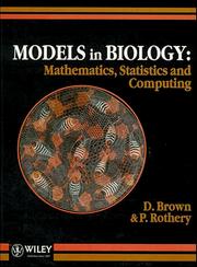 Cover of: Models in biology: mathematics, statistics, and computing