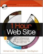 Cover of: 1 Hour Web Site by Michael Utvich, Ken Milhous, Yana Beylinson