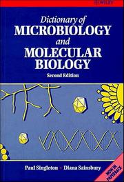 Cover of: Dictionary of microbiology and molecular biology by Paul Singleton