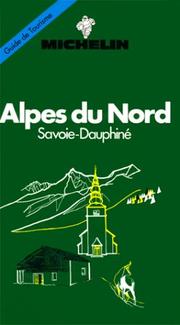Cover of: Michelin Green Guide: Alpes Du Nord, 1992/301 (Michelin Green Guide: Alpes Du Nord French Edition)