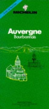 Cover of: Michelin Green Guide: Auvergne, 1991/304 (Green Tourist Guides)