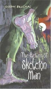 Cover of: The return of Skeleton Man
