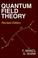 Cover of: Quantum field theory