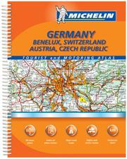 Cover of: Michelin Atlas Germany: Benelux, Switzerland, Austria, Czech Republic: Tourist and Motoring Atlas (Michelin Tourist and Motoring Atlas : Germany, Austria, ... Switzerland, Czech Republic (Spiral)) by 
