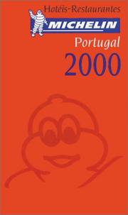 Cover of: Michelin THE RED GUIDE Portugal 2000 (THE RED GUIDE) by Michelin Travel Publications
