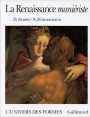 Cover of: La Renaissance maniériste by Daniel Arasse, Andreas Tönnesmann