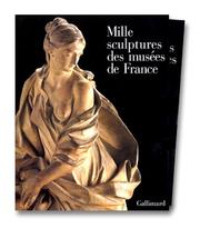 Cover of: Mille sculptures des musées de France