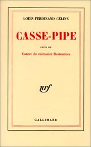 Cover of: Casse-pipe - Carnet du cuirassier Destouches