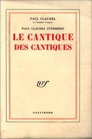 Cover of: Paul Claudel interroge le Cantique des cantiques