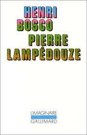 Cover of: Pierre lampedouze by Henri Bosco