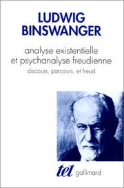 Cover of: Analyse existentielle, psychiatrie clinique et psychanalyse : Discours, parcours et Freud
