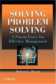 Cover of: Solving problem solving: a potent force for effective management