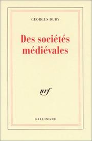 Cover of: Des sociétés médiévales. Leçon inaugurale au collège de France