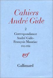 Cover of: Correspondance André Gide - François Mauriac, 1912-1950