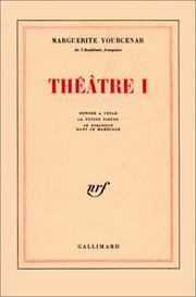 Cover of: Théâtre, tome 1  by Marguerite Yourcenar