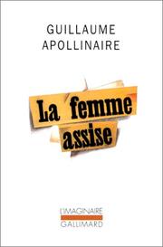 Cover of: La femme assise: Chronique de France et d'Amérique
