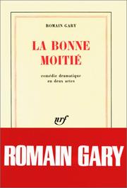Cover of: La Bonne Moitié by Romain Gary