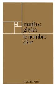 Cover of: Le nombre d'or by Matila C. (Matila Costiescu) Ghyka