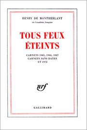 Cover of: Tous feux éteints. Carnets de 1965, 1966 et 1967