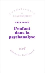 Cover of: L'Enfant dans la psychanalyse by Anna Freud