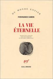 Cover of: La Vie éternelle by Ferdinando Camon