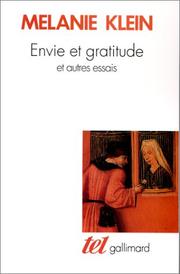 Cover of: Envie et gratitude et autres essais by Melanie Klein