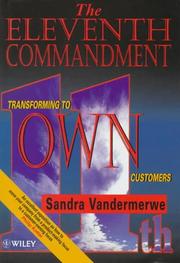 Cover of: The eleventh commandment: tranforming to "own" customers