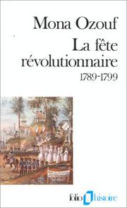 Cover of: La fête révolutionnaire, 1789-1799