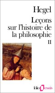Cover of: Leçons sur l'histoire de la philosophie : introduction, système et histoire de la philosophie