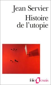 Cover of: Histoire de l'utopie by Jean Servier