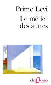 Cover of: Le Métier des autres : Notes pour une redéfinition de la culture